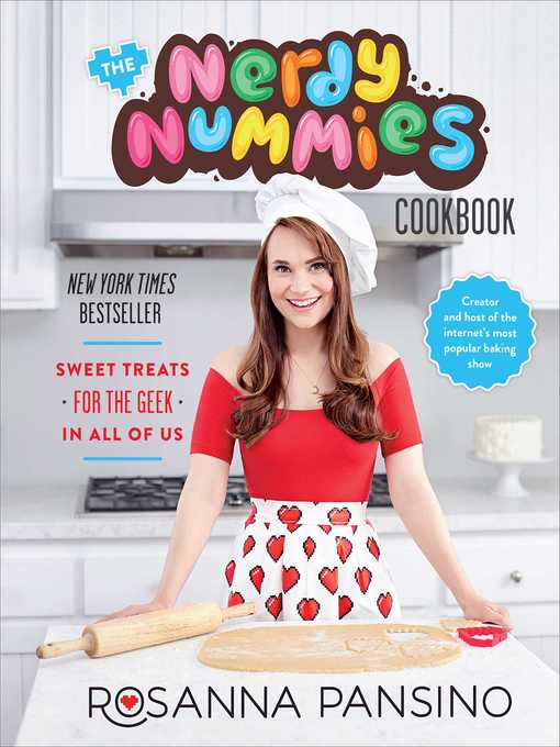 Title details for The Nerdy Nummies Cookbook by Rosanna Pansino - Wait list